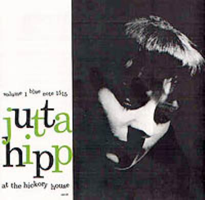 Jutta Hipp At The Hickory House: Vol.1 : Jutta Hipp | HMV&BOOKS