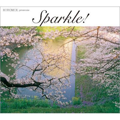 Hiromix Presents Sparkle! | HMV&BOOKS online - TRCP45IRM