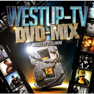 Westup-TV DVD-MIX 08 Mixxxed by DJ FILLMORE (CD＋DVD) : DJ