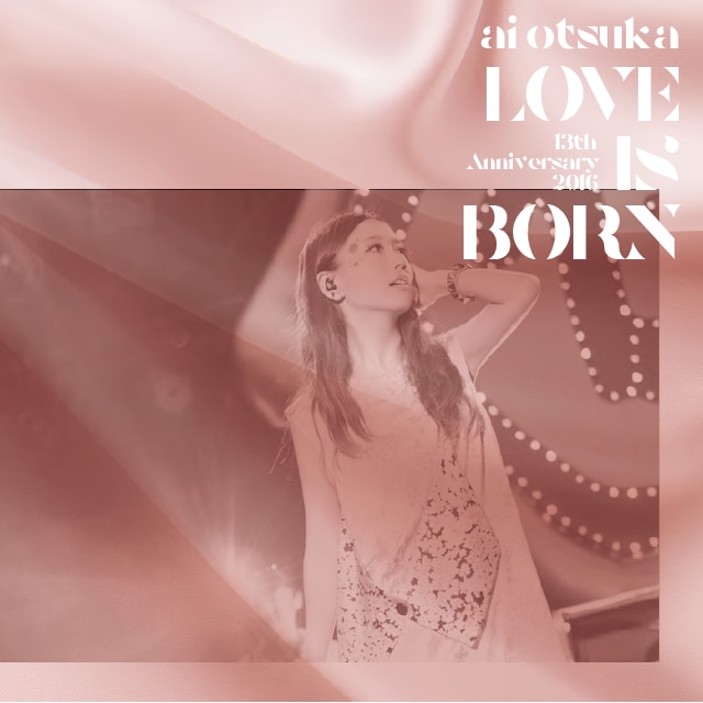 LIVE DVD & Blu-ray, LIVE CD「LOVE IS BORN ～13th Anniversary 2016
