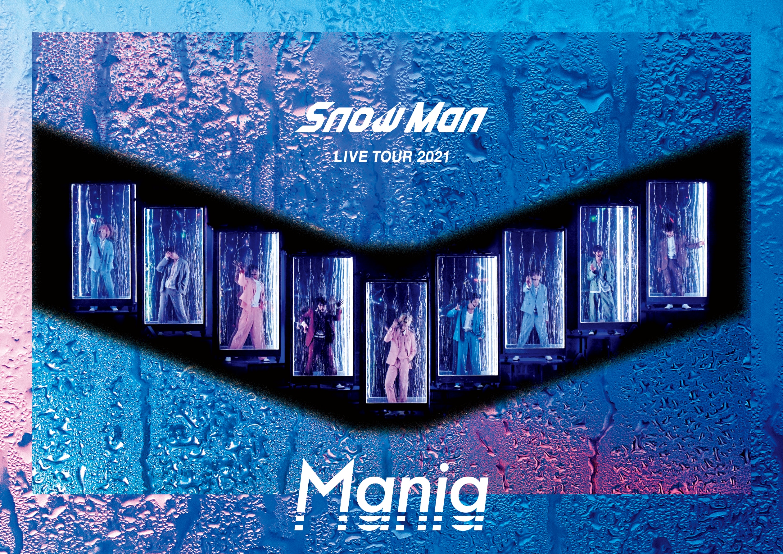 LIVE DVD＆Blu-ray「Snow Man LIVE TOUR 2021 Mania」 | リリース