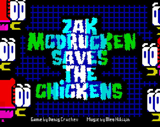 Zak McDrucken Saves The Chickens (ZX SPECTRUM) by RetroSouls