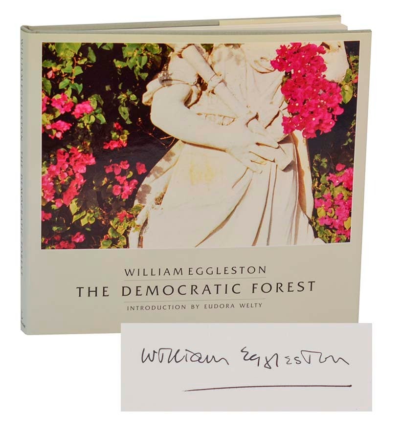 The Democratic Forest Signed First Edition | William EGGLESTON