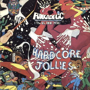 Funkadelic - Hardcore Jollies - Julian Cope presents Head Heritage