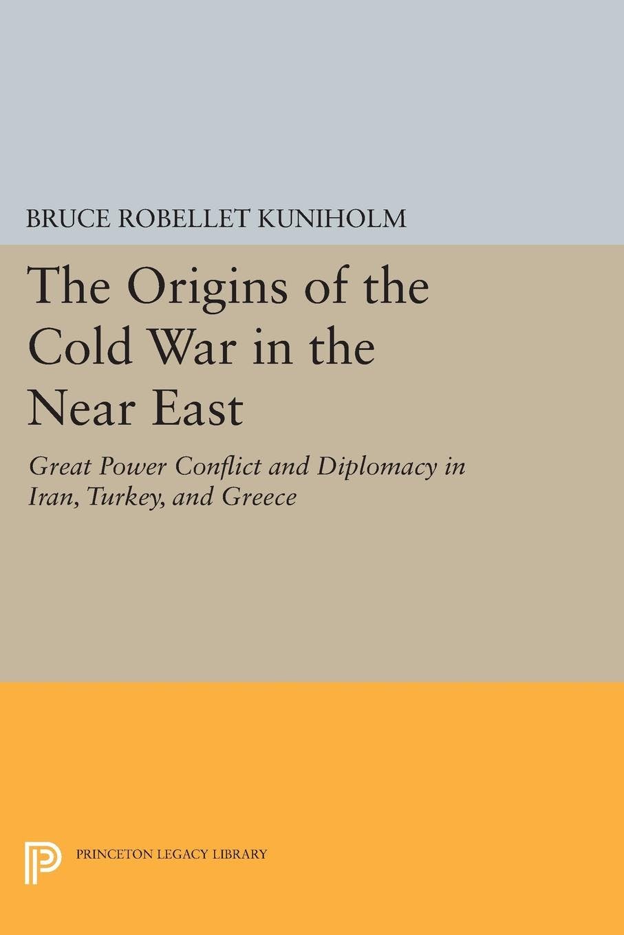 The Origins of the Cold War in the Near East | Princeton