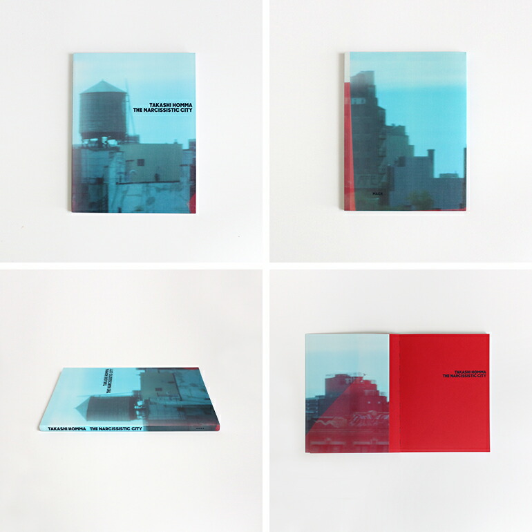 ホンマタカシ 写真集 アートブック THE NARCISSISTIC CITY by Takashi