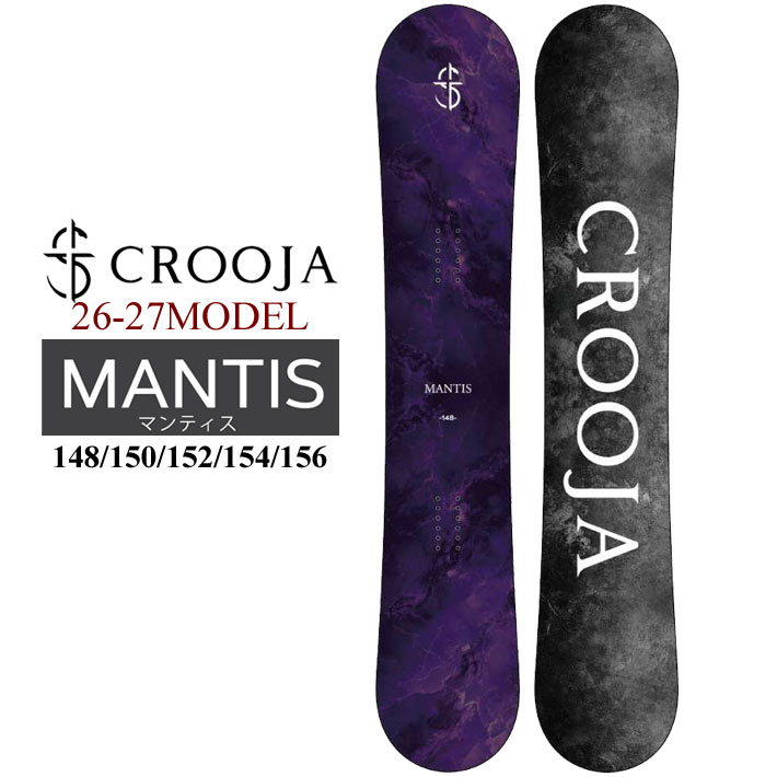 CROOJA 予約 26-27 クロージャ スノーボード CROOJA MANTIS マンティス
