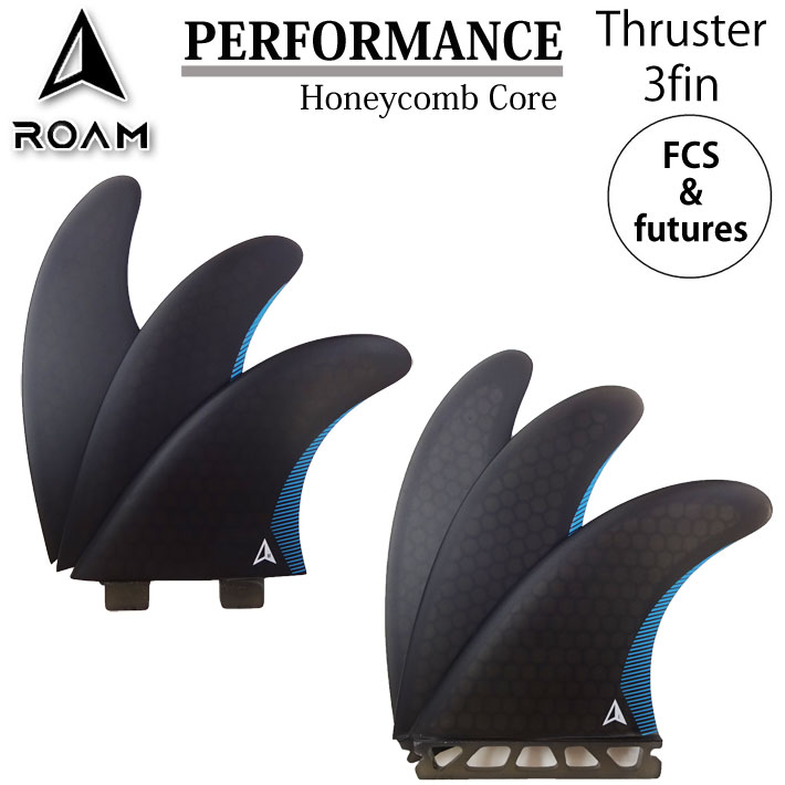 ROAM FINS ローム フィン PERFORMANCE TRI FIN future FCS ハニカム