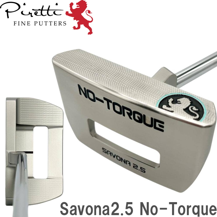 Piretti（ピレッティ） パター Savona2.5 No-Torque サボナ2.5 ノー