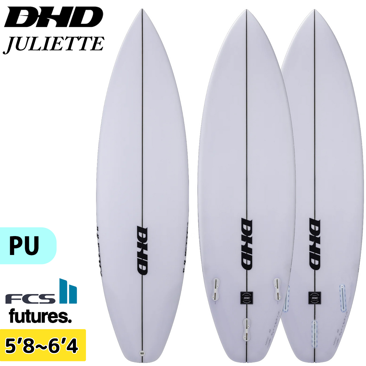 DHD サーフボード JULIETTE ジュリエット PU 5'8〜6'4 ショートボード