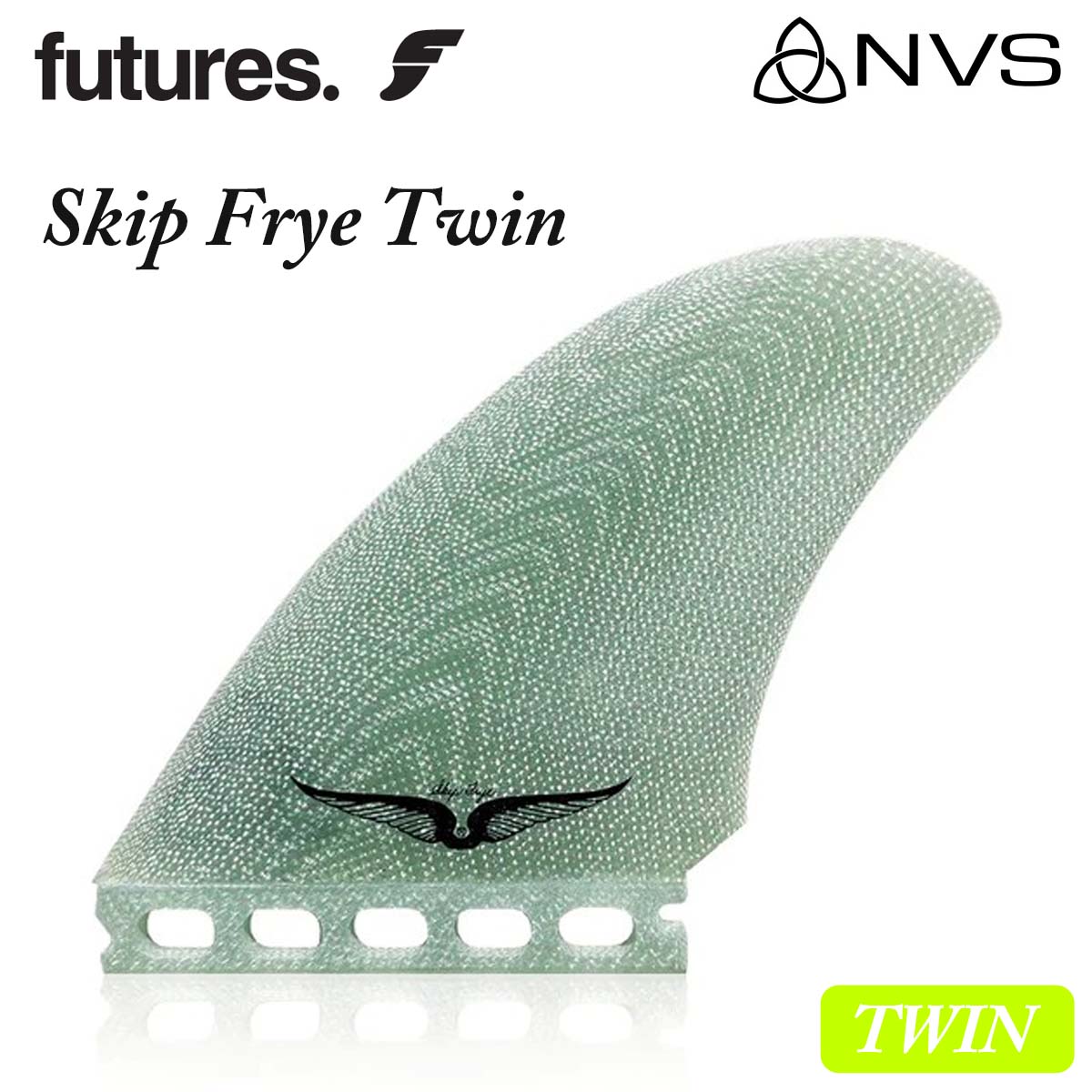 futures.（フューチャー） NVS フィン Skip Frye Twin Fin スキップ