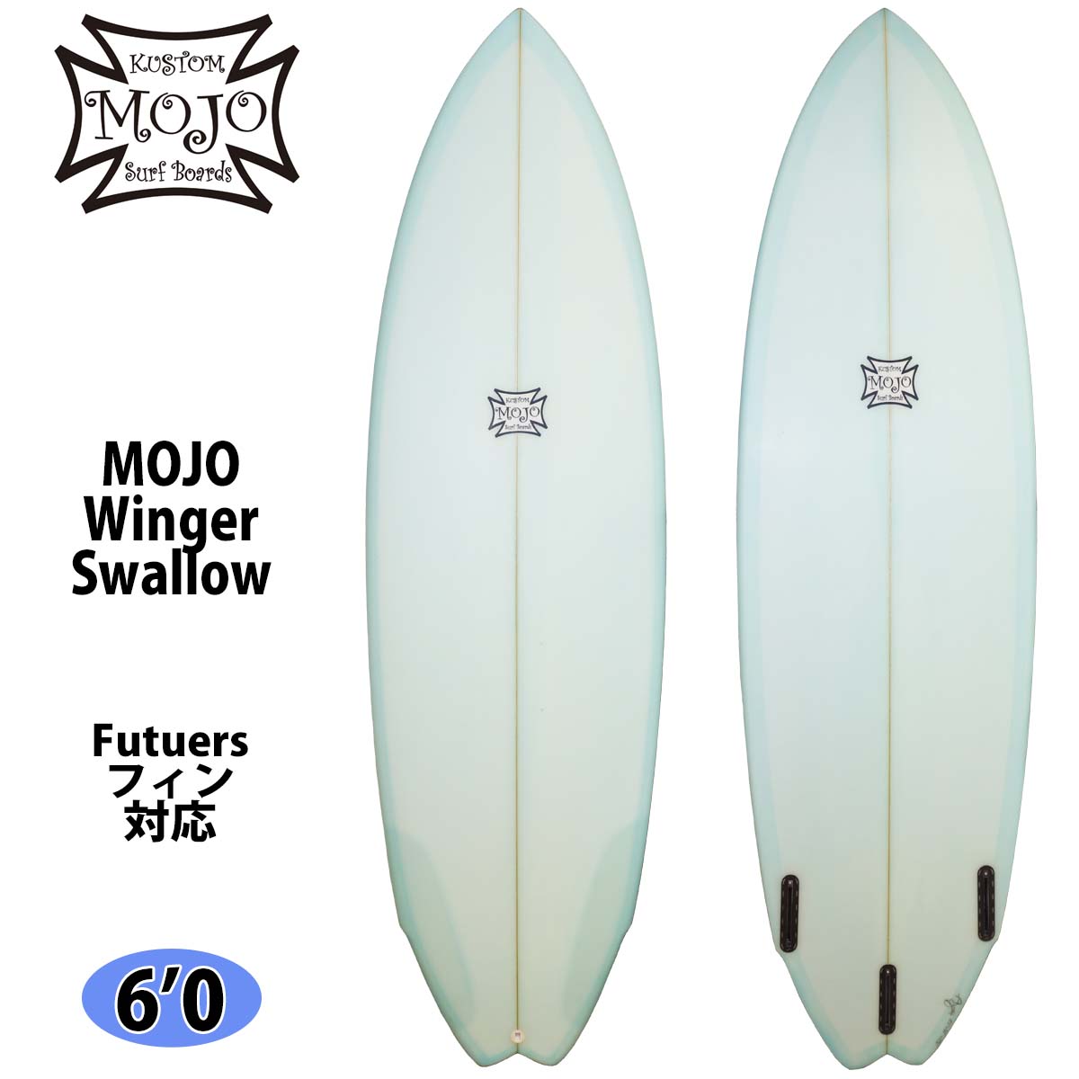 MOJO モジョ Winger Swallow 6'0 PU ウインガースワロー サーフボード
