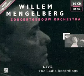 ART OF MENGELBERG/LIVE - THE RADIO RECORDINGS(10CD+1DVD)/WILLEM