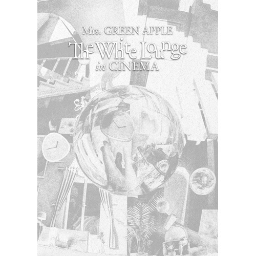 The White Lounge in CINEMA【Blu-ray】 | Mrs. GREEN APPLE