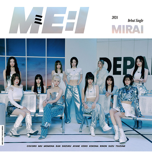 MIRAI【CD MAXI】【+DVD】 | ME:I | UNIVERSAL MUSIC STORE ANNEX